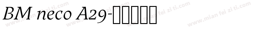 BM neco A29字体转换